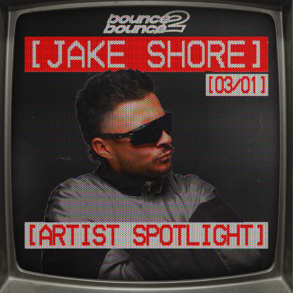 Jake Shore @ BOUNCE2BOUNCE event cover